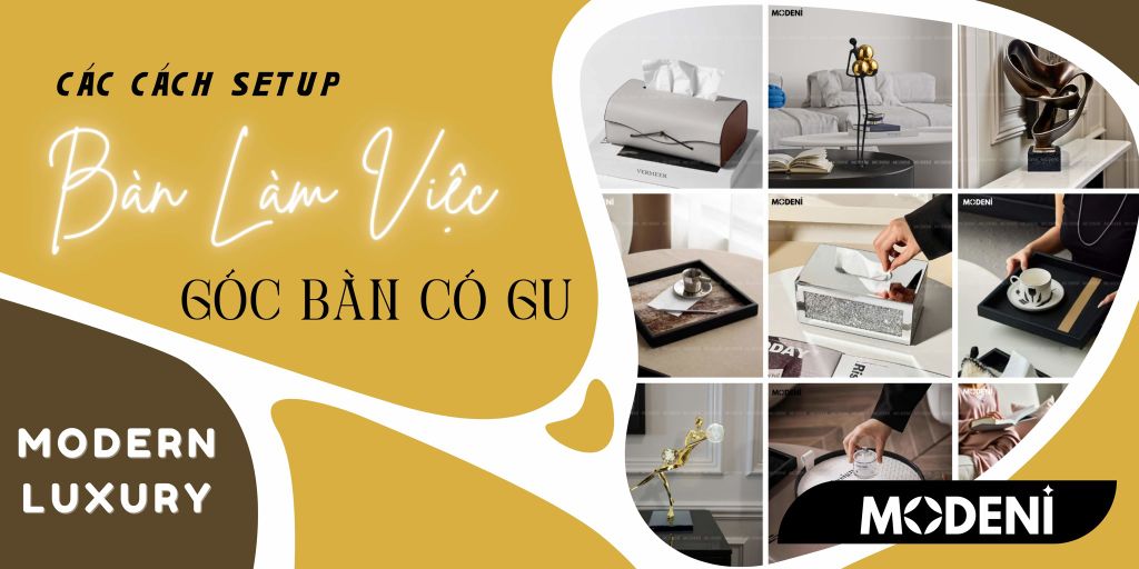 Setup Bàn Làm Việc Sang Xịn: Nơi Làm Việc Cũng Phải Có Gu