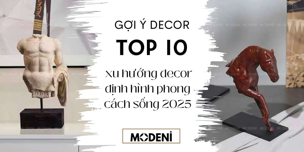Không gian sang trọng bắt đầu từ cảm xúc – 10 xu hướng decor định hình phong cách sống 2025