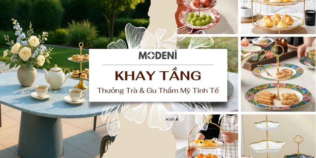 Thưởng Trà & Gu Thẩm Mỹ Tinh Tế: Khay Tầng – Điểm Nhấn Nhỏ Cho Bữa Tiệc Trà Có Gu