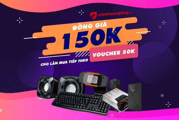 Đồng giá 150k + Voucher 50k cho lần mua tiếp theo