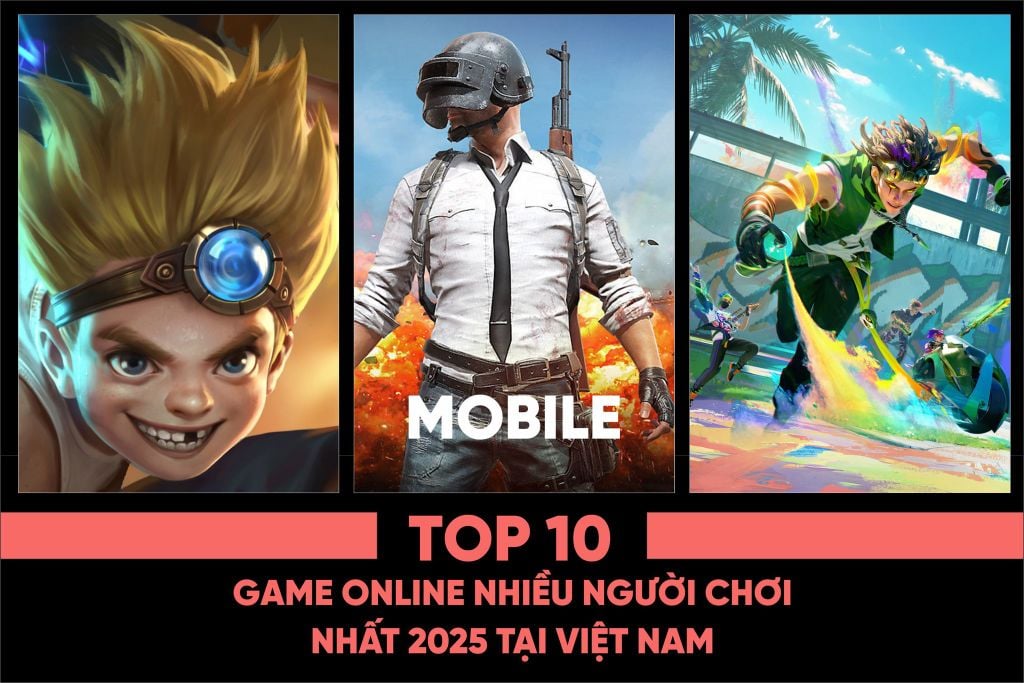 Top 10 Game Online Nhiều Người Chơi Nhất Việt Nam 2025