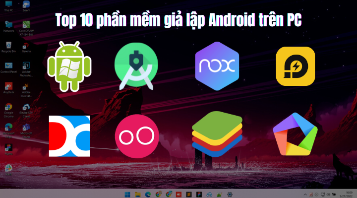 Top 10 phần mềm giả lập Android trên PC