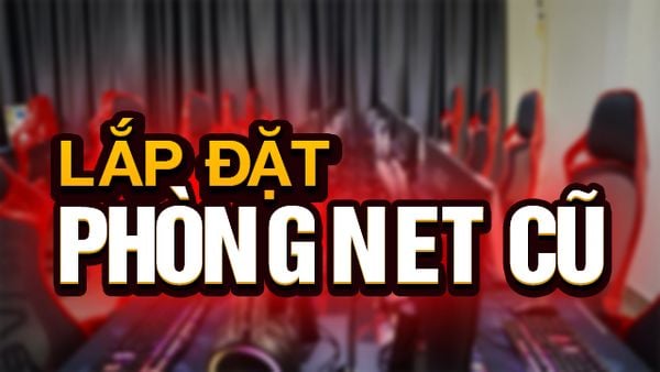 lắp đặt phòng nét cũ