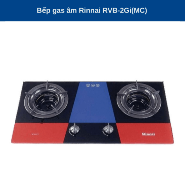 Bếp gas âm Rinnai RVB-2Gi(MC) – Home Lưu Ân