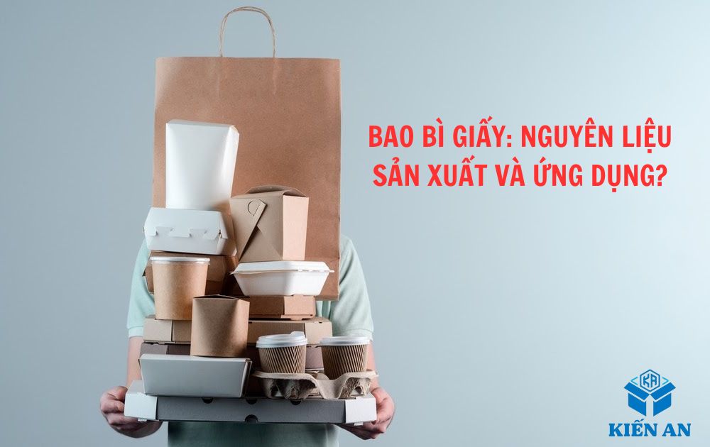 Bao bì giấy: Nguyên liệu sản xuất và ứng dụng?