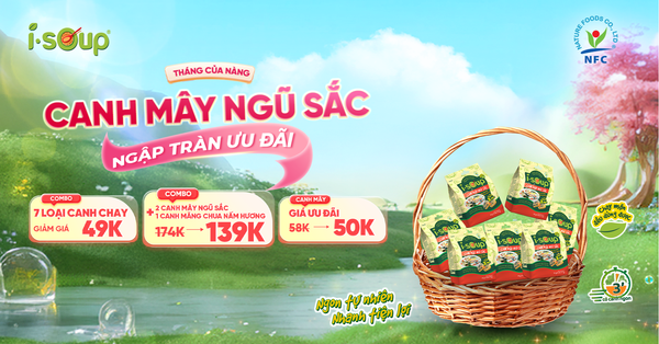 MỪNG THÁNG CỦA NÀNG, CANH MÂY NGŨ SẮC NGẬP TRÀN ƯU ĐÃI! ! 🌸