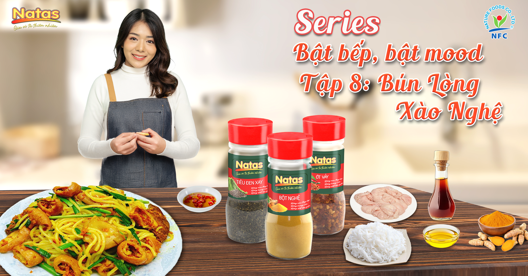 VÀO BẾP CÙNG NATAS - CÔNG THỨC CHẾ BIẾN BÚN LÒNG XÀO NGHỆ