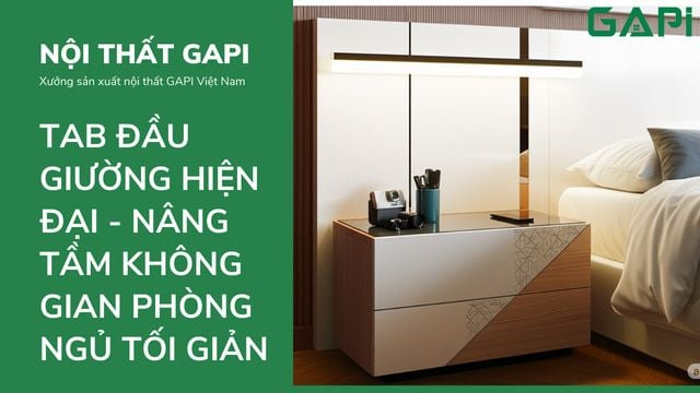 Tab Đầu Giường Hiện Đại: Nâng Tầm Không Gian Phòng Ngủ Tối Giản