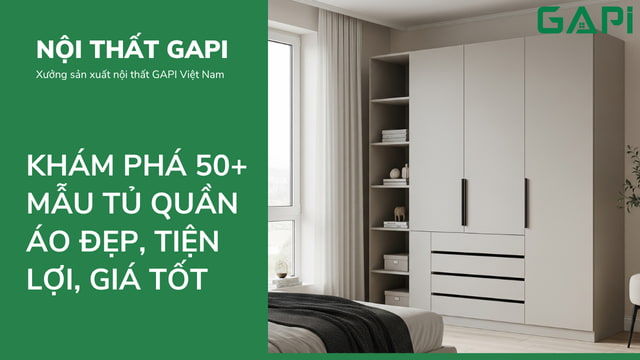 Xu Hướng 2025: Khám Phá 50+ Mẫu Tủ Quần Áo Đẹp Mê Ly, Giá Cực Ưu Đãi