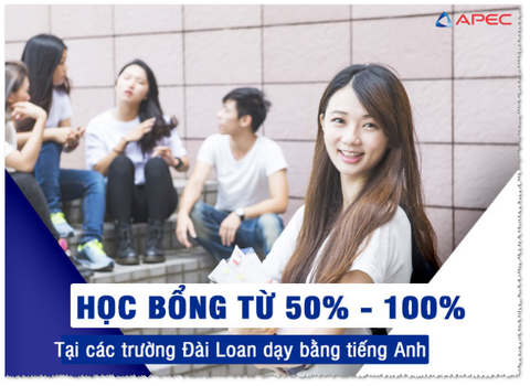 Các trường chương trình học bằng tiếng Anh tại  Đài Loan  có học bổng từ 50% – 100%