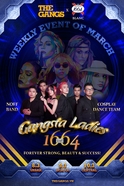 GANGSTA LADIES @ THE GANGS X 1664 BLANC