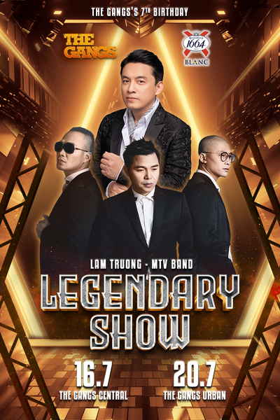 LEGENDARY SHOW - Mừng Sinh Nhật The Gangs Lần Thứ 7