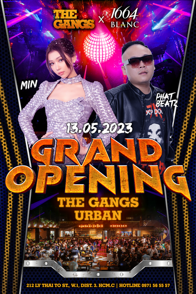 GRAND OPENING - The Gangs Urban