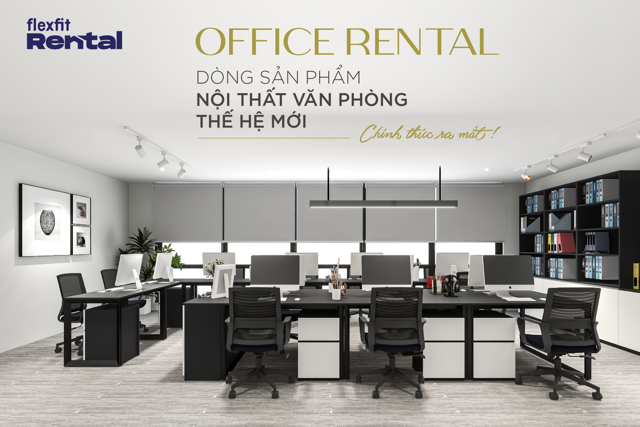 OFFICE RENTAL - DỊCH VỤ CHO THUÊ NỘI THẤT VĂN PHÒNG RA MẮT THỊ TRƯỜNG VIỆT NAM