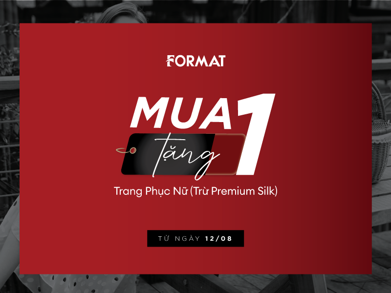 MUA 1 TẶNG 1 TRANG PHỤC NỮ (TRỪ PREMIUM SILK)