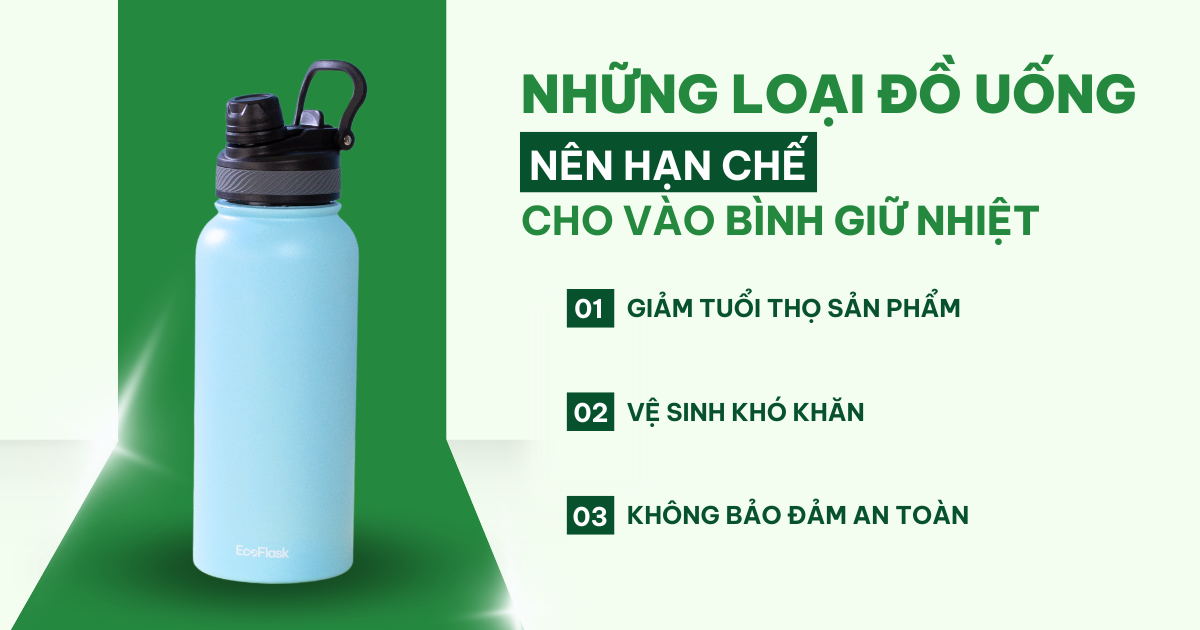 NHỮNG LOẠI ĐỒ UỐNG NÊN HẠN CHẾ CHO VÀO BÌNH GIỮ NHIỆT