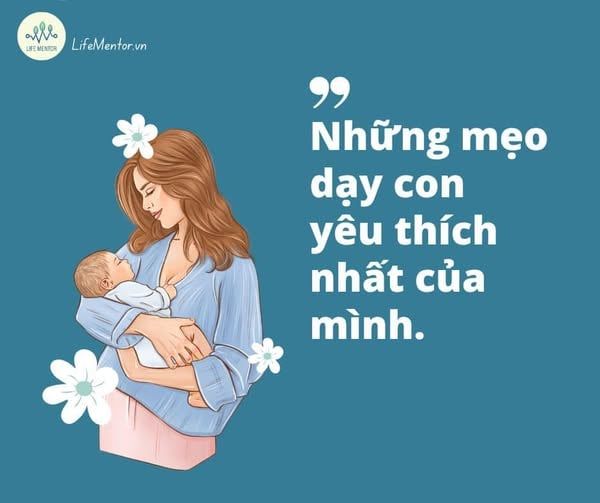 MỘT TRONG NHỮNG MẸO DẠY CON YÊU THÍCH NHẤT CỦA MÌNH