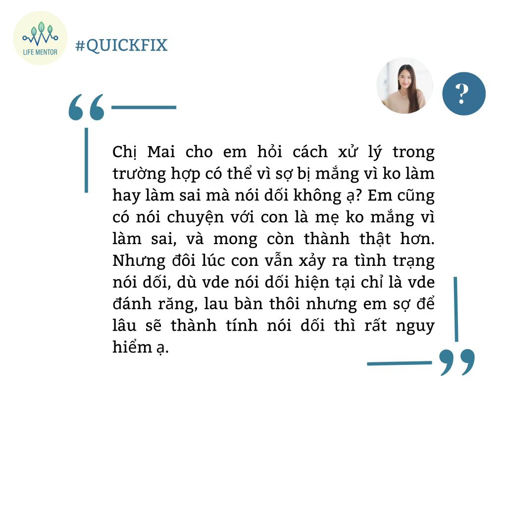 Trẻ sợ bị mắng vì không làm hay làm sai mà nói dối?