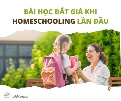 BÀI HỌC ĐẮT GIÁ KHI HOMESCHOOLING LẦN ĐẦU