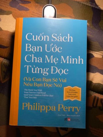 CUỐN SÁCH BẠN ƯỚC BỐ MẸ MÌNH ĐÃ ĐỌC (P4)