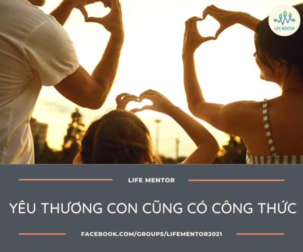 YÊU THƯƠNG CON CŨNG CÓ CÔNG THỨC (PHẦN 3)