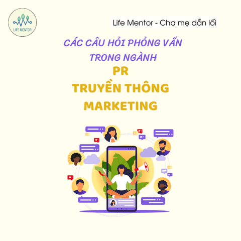 CÁC CÂU HỎI PHỎNG VẤN TRONG NGÀNH PR TRUYỀN THÔNG MARKETING