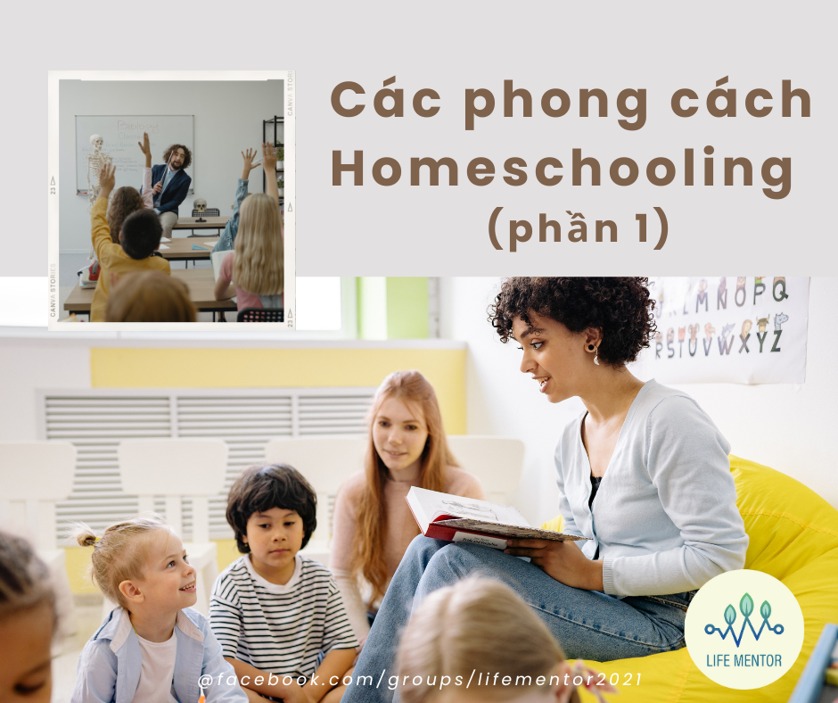 CÁC PHONG CÁCH HOMESCHOOLING (Bài 1)