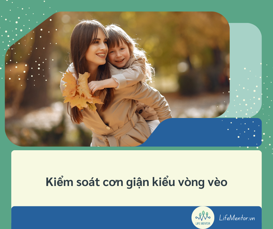 Kiểm soát cơn giận kiểu vòng vèo