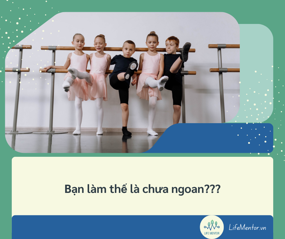 Bạn làm thế là chưa ngoan???