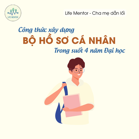 CÔNG THỨC XÂY DỰNG BỘ HỒ SƠ CÁ NHÂN TRONG SUỐT 4 NĂM ĐẠI HỌC