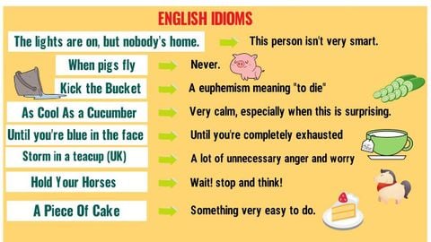 HỌC IDIOMS THẾ NÀO VUI VẺ VÀ NHỚ LÂU