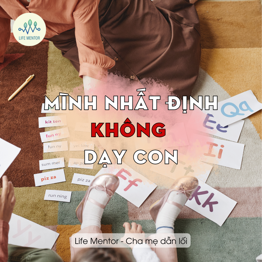 MÌNH NHẤT ĐỊNH KHÔNG DẠY CON