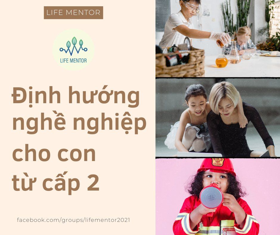 ĐỊNH HƯỚNG NGHỀ NGHIỆP CHO CON TỪ CẤP 2