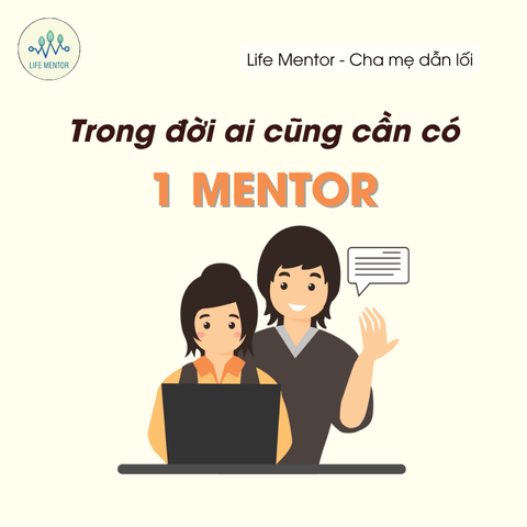 TRONG ĐỜI AI CŨNG CẦN CÓ MỘT MENTOR