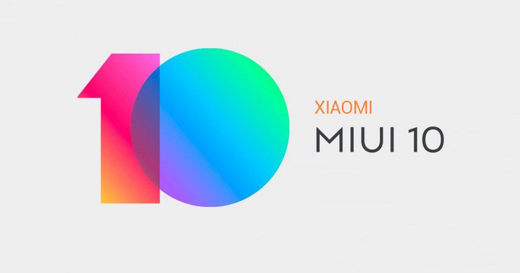 MIUI 10: Danh sách thiết bị được hỗ trợ và lộ trình cập nhật