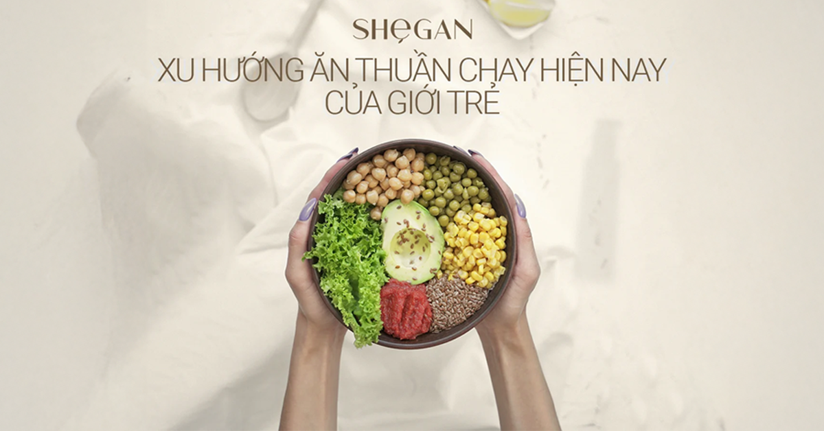 XU HƯỚNG ĂN CHAY THUẦN HIỆN NAY CỦA GIỚI TRẺ