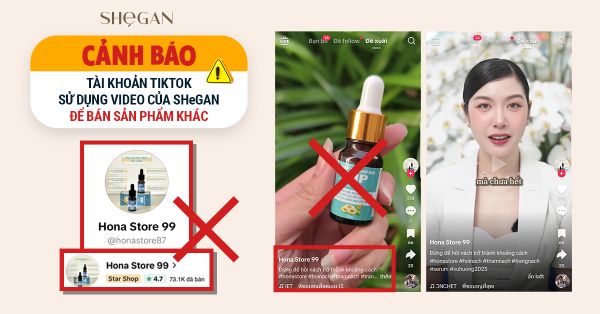 Cảnh báo: Tài khoản TikTok sử dụng video của SHeGAN để bán sản phẩm khác