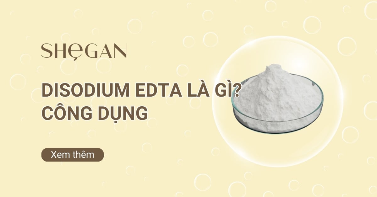 Disodium edta là gì​? Công dụng, Liều dùng, Cách dùng