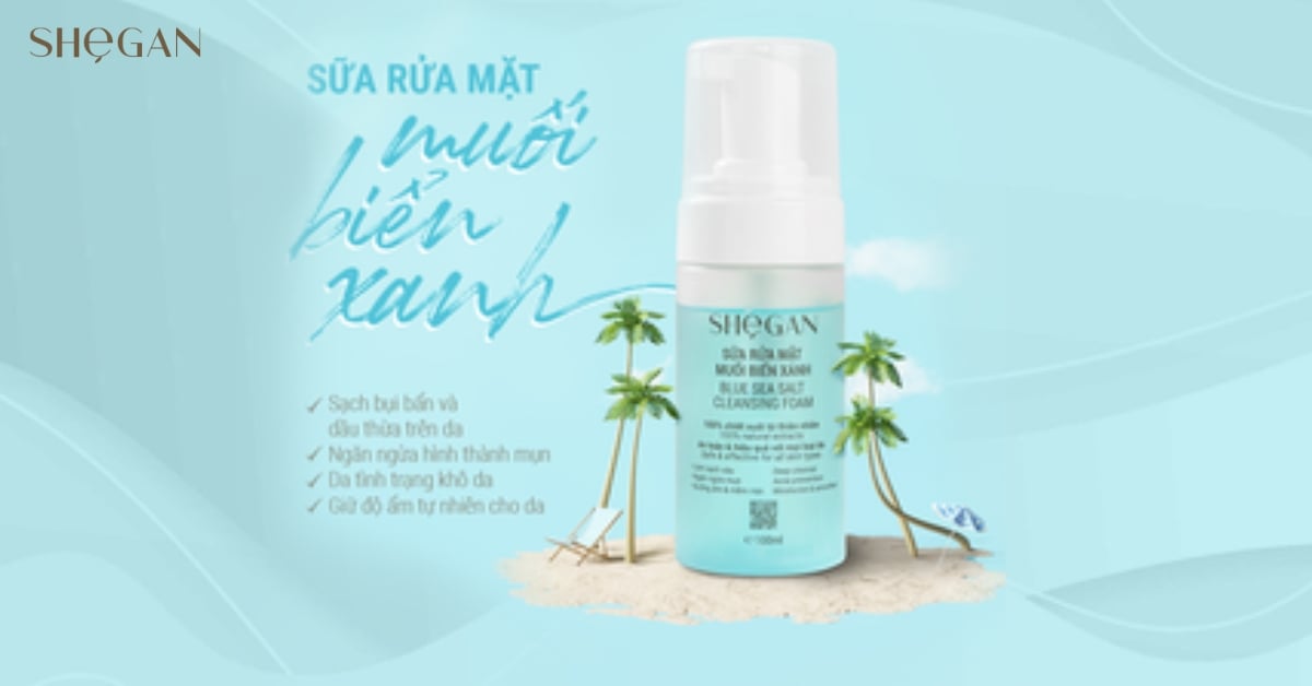 Tại sao nên chọn sữa rửa mặt SHeGAN cho da nhạy cảm