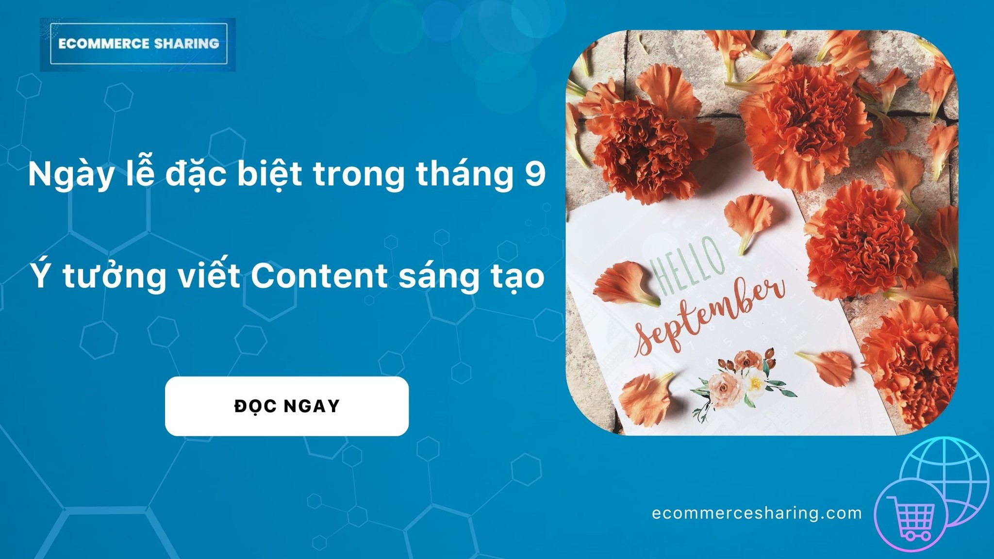 Content tháng 9 - Ý tưởng viết Content sáng tạo