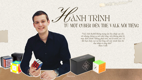 Mats Valk và hành trình từ một cuber đến The Valk nổi tiếng.