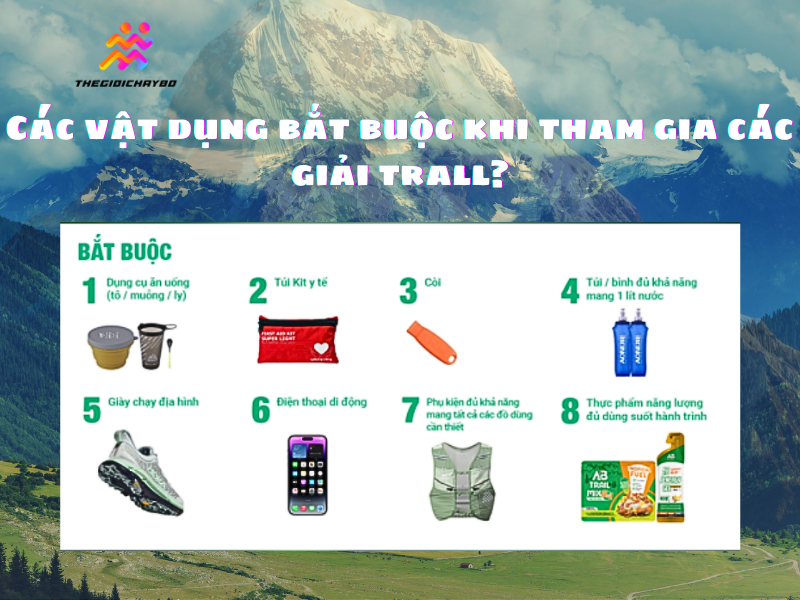 Chạy trail cần mang gì? Danh sách vật dụng bắt buộc khi tham gia giải