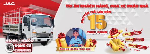 CHƯƠNG TRÌNH KHUYẾN MÃI XE TẢI JAC N200S VÀ N350S