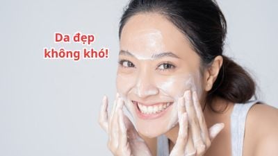 Da đẹp bắt đầu từ bước làm sạch – Bạn đã chọn đúng sữa rửa mặt chưa?