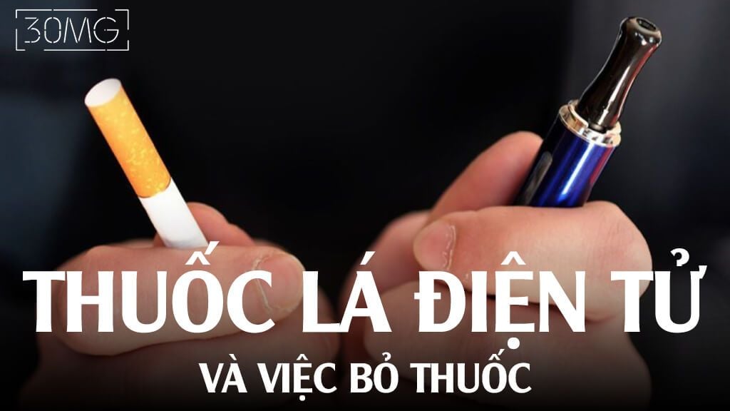 Thuốc lá điện tử và việc bỏ thuốc