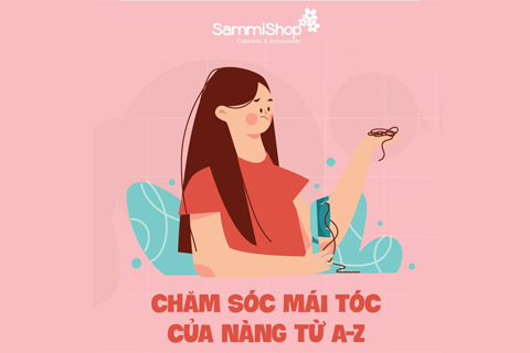 TÍP CHĂM SÓC TÓC CỦA NÀNG TỪ A - Z