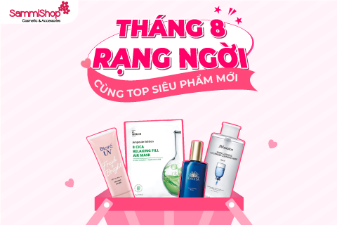 THÁNG 8 RẠNG NGỜI CÙNG TOP SIÊU PHẨM MỚI