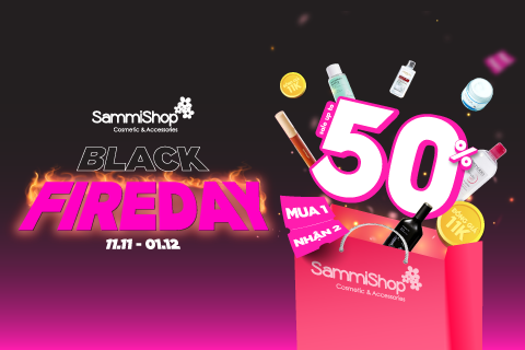 BLACK FIREDAY - TRIỆU DEAL BÙNG CHÁY: GIÁ GIẢM CHẠM ĐÁY - QUÀ TẶNG NGẬP TRÀN TỪ 21.11 - 01.12