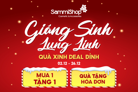 GIÁNG SINH LUNG LINH - QUÀ XINH DEAL ĐỈNH: SALE UP TO 50% - MUA 1 TẶNG 1 TỪ 02.12 - 31.12