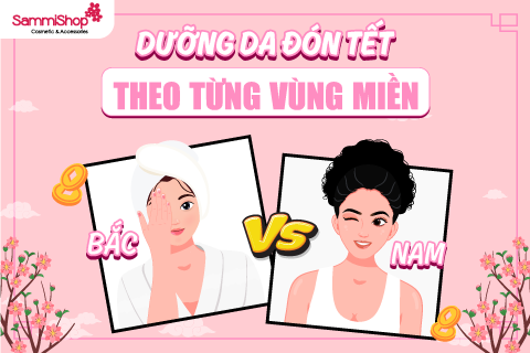 DƯỠNG DA ĐÓN TẾT THEO TỪNG VÙNG MIỀN